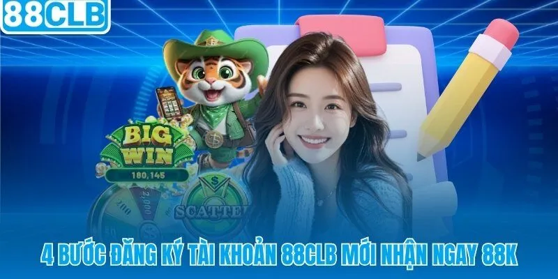 88CLB đăng ký 3 phút tài khoản kích hoạt ngay nhận 88.000 VNĐ