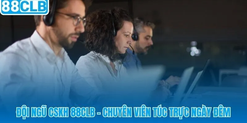 Chuyên viên 88CLB túc trực 24/7 xử lý mọi sự cố liên tục