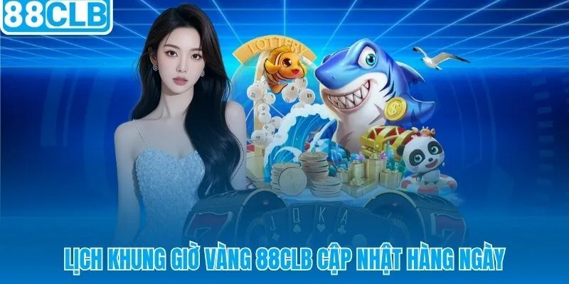 Khuyến mãi giờ vàng 88CLB ba khung thưởng cố định mỗi ngày