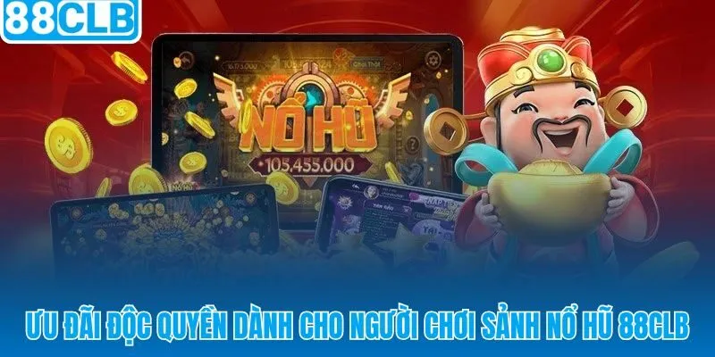 Hoàn trả 1,5% hàng ngày và thưởng nạp đầu 100% tại sảnh nổ hũ